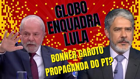 GLOBO "ENQUADRA" LULA | Bonner garoto propaganda do PT? 😂