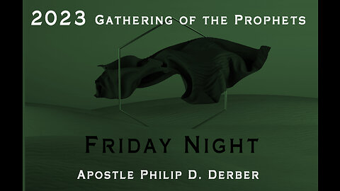 Gathering of the Prophets - Friday Night