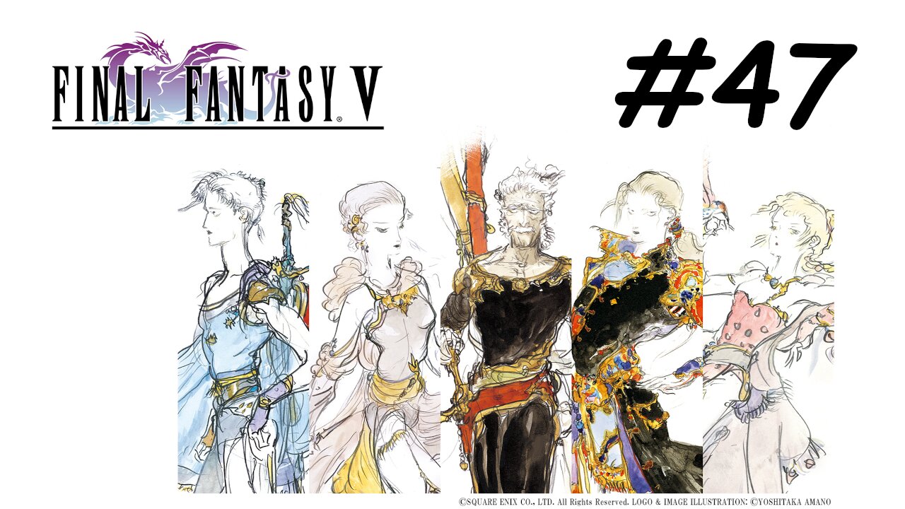 [Blind] Let's Play Final Fantasy 5 Pixel Remaster - Part 47