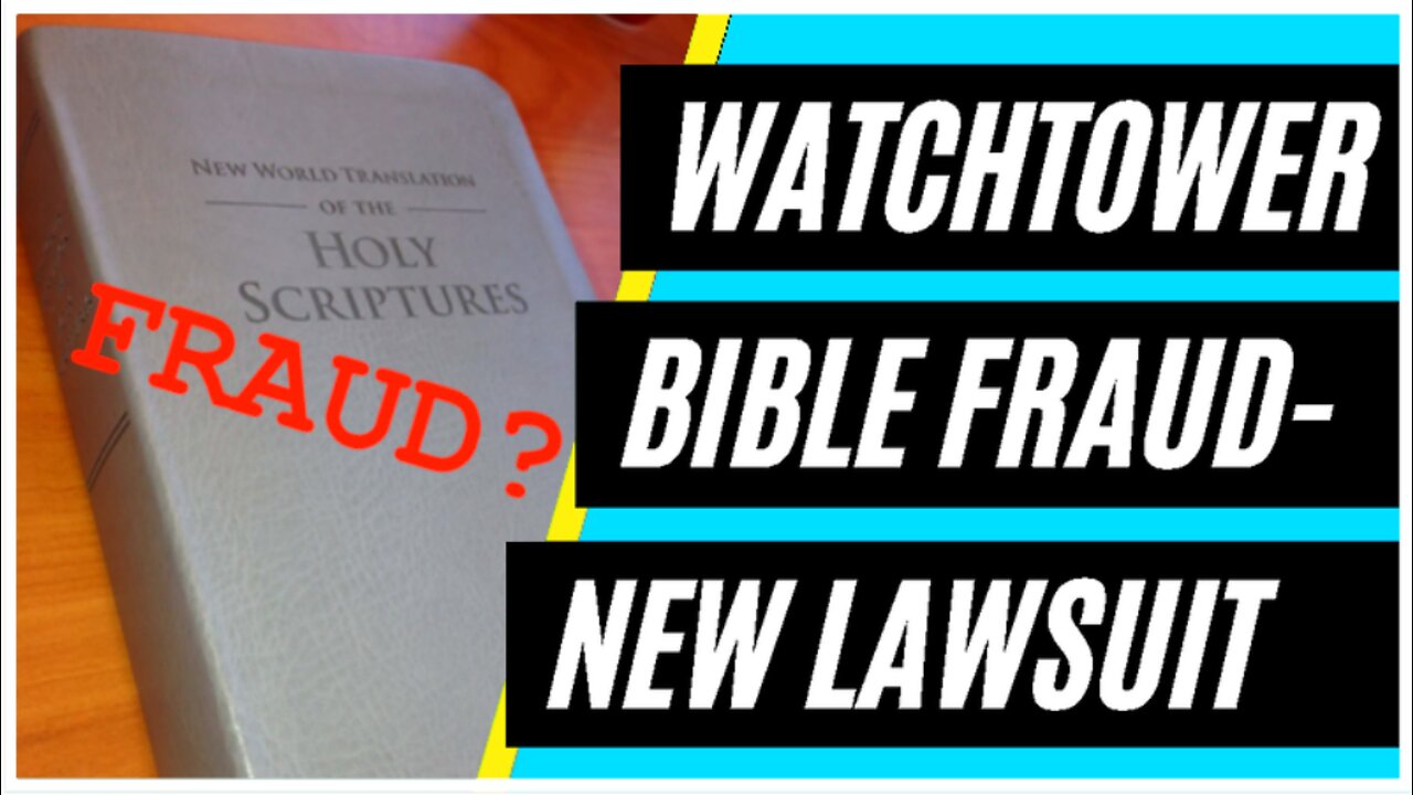 Watchtower Sued for Fraudulent Bible?