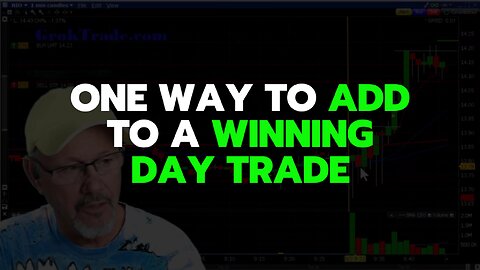 One Method For Adding To Winning Day Trades - Advanced Day Trading Strategies 