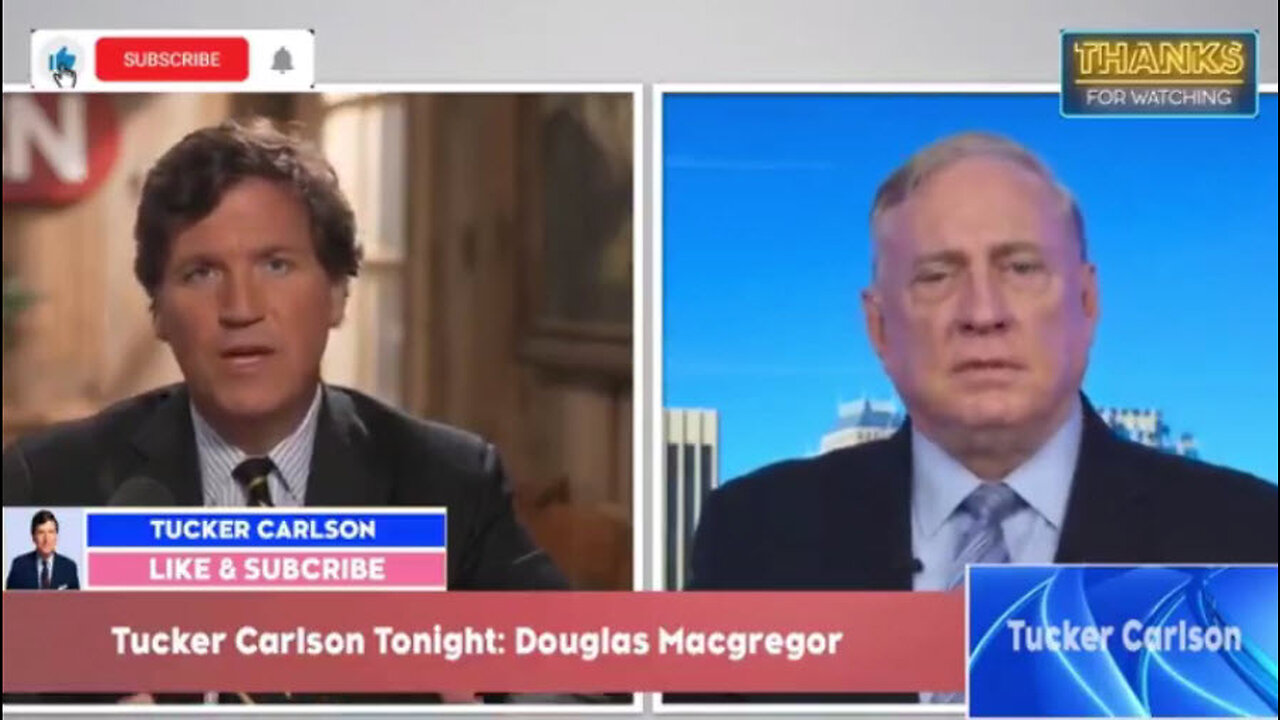 Tucker Carlson w/ Col Douglas Macgregor