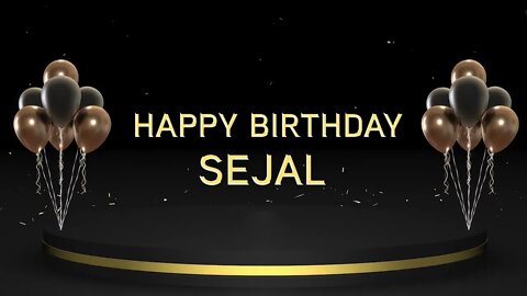 Wish you a very Happy Birthday Sejal