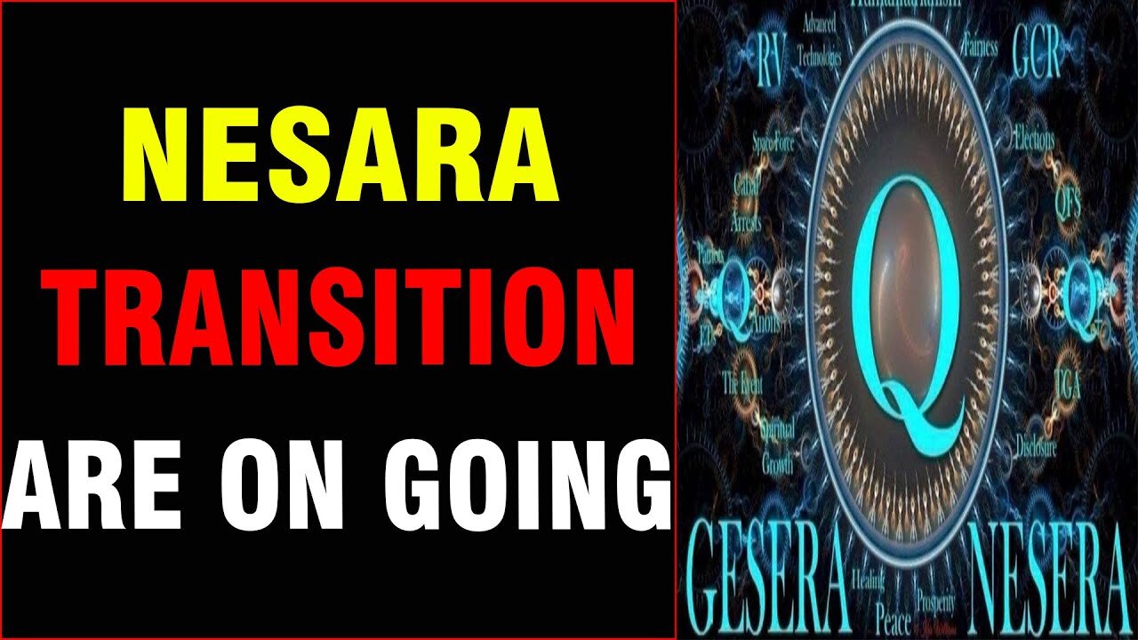 NESARA TRANSITION ARE ON GOING!!! MASSIVE MILITARY OPERATION REVEALED. A11