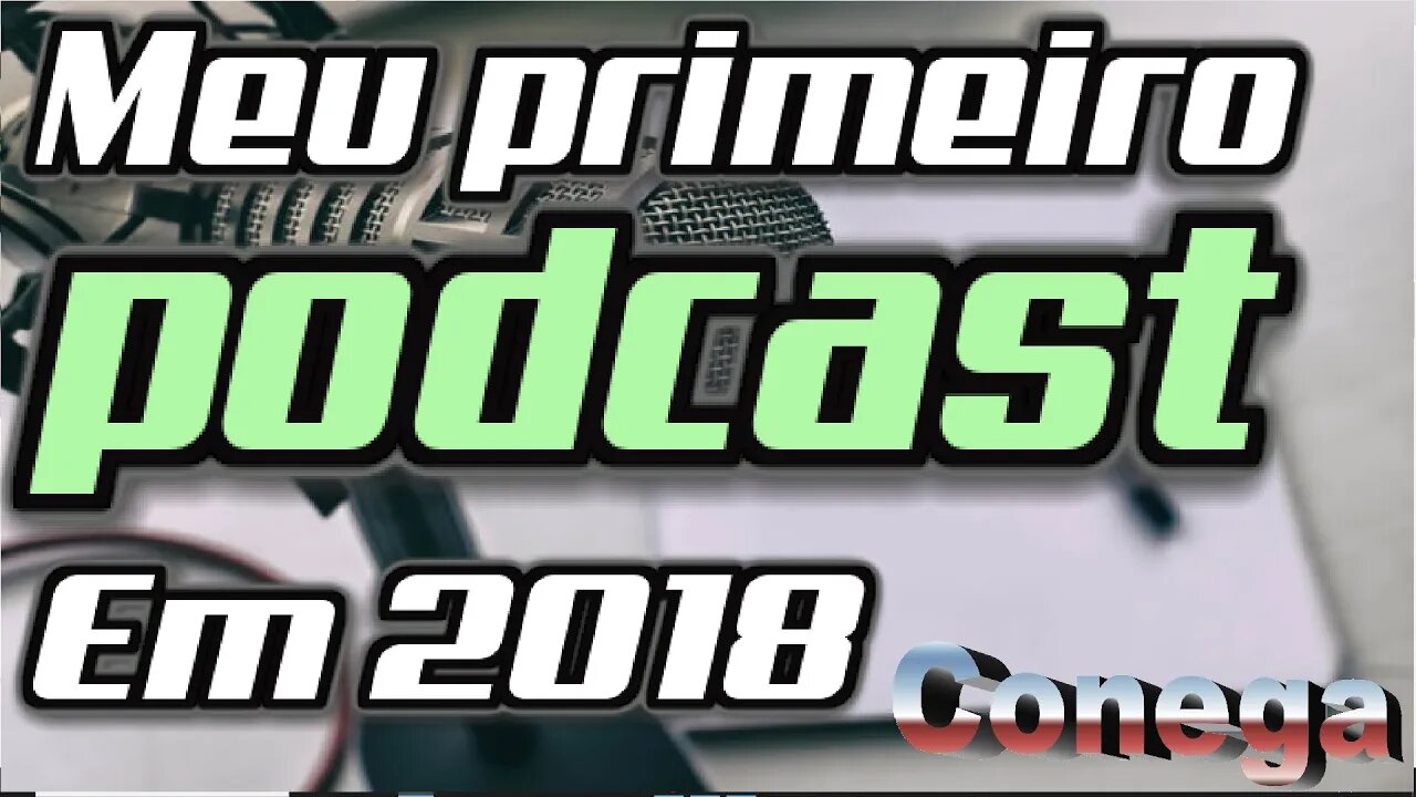 Conega eu fiz um podcast em 2018 com meus irmao com 22 anos