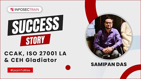 CCAK, ISO 27001 LA & CEH InfosecTrain Review | Samipan Das success story CCAK, ISO 27001 LA & CEH