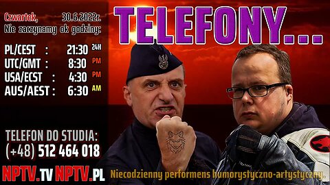 TELEFONY... #5 - Olszański, Osadowski NPTV (30.06.2022)