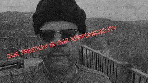 Our Freedom Our Responsibility