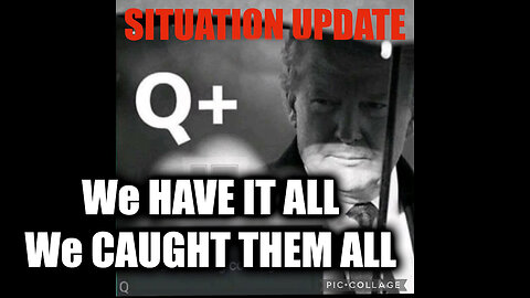 Situation Update 11/23/2024 - Trump News! We HAVE IT ALL! We CAUGHT THEM ALL!