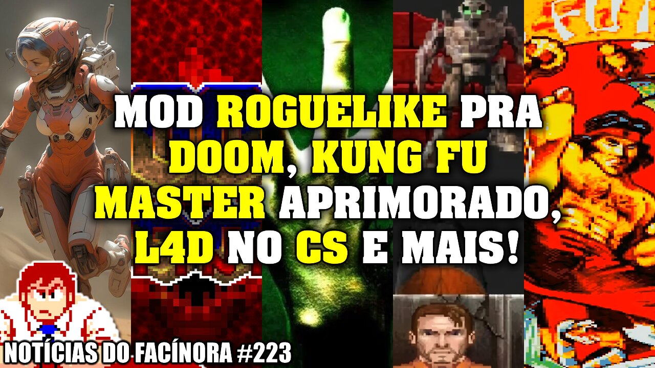 DOOM INFINITY (mod ROGUELIKE pra Doom), KUNG-FU MASTER aprimorado - Notícias do Facínora 223