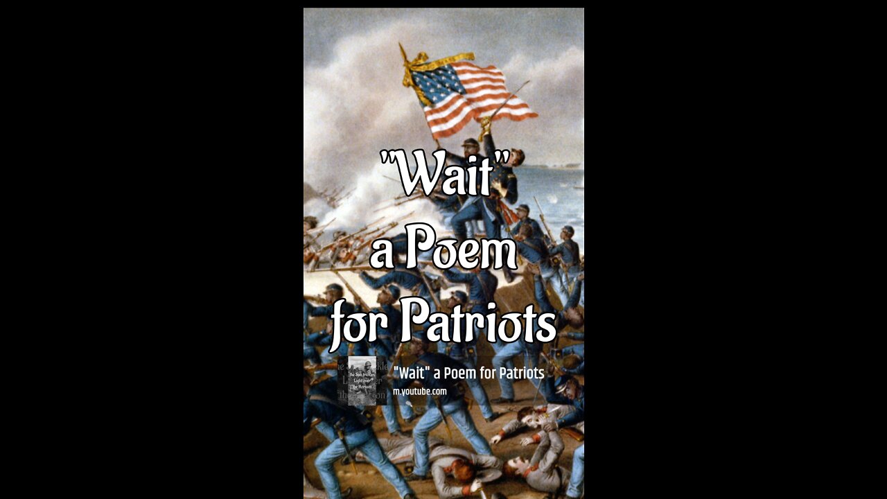 "WAIT" A Poem For Patriots