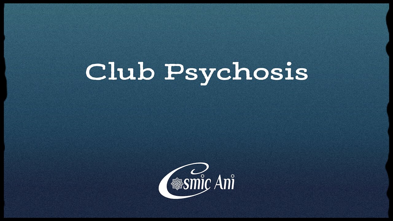 Club Psychosis