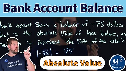 Understanding Debt Using Absolute Value in Real Life Scenarios