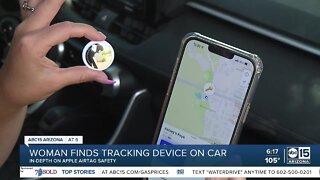 Valley woman claims AirTag was tracking her location