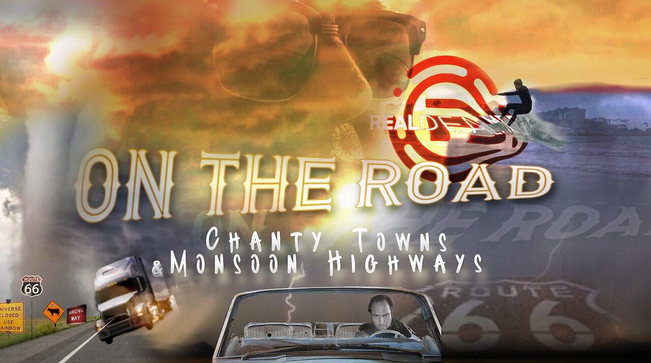 On The Road with Dean Ryan 'Chanty Towns & Monsoon Highways'