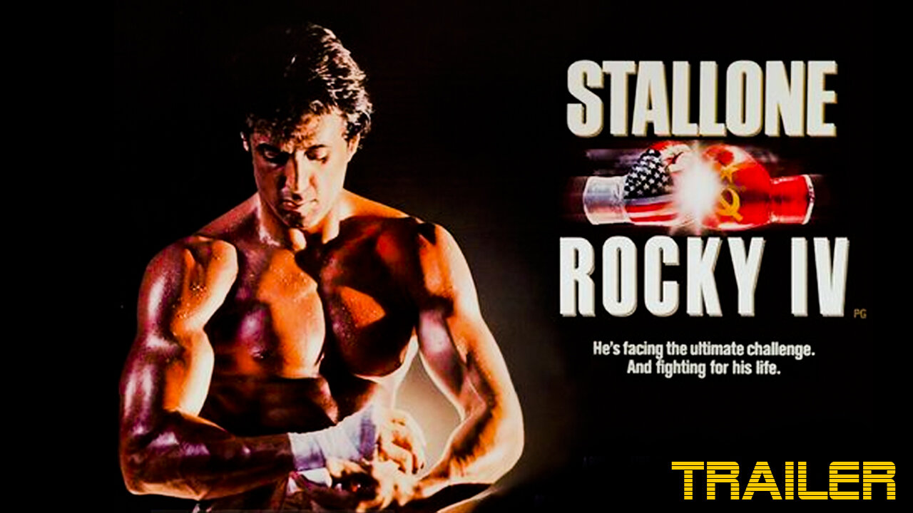 ROCKY IV - OFFICIAL TRAILER - 1985