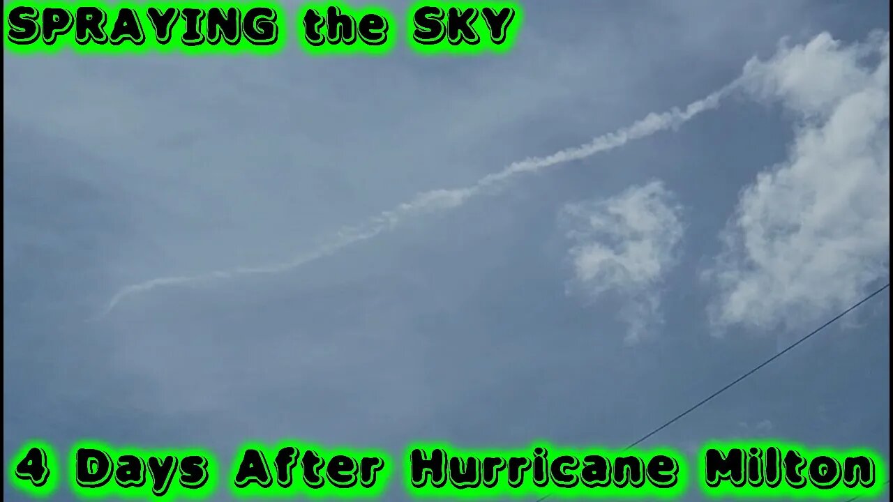 CHEMTRAILS - SPRAYING the SKY 4 Days After Hurricane Milton - SW Florida