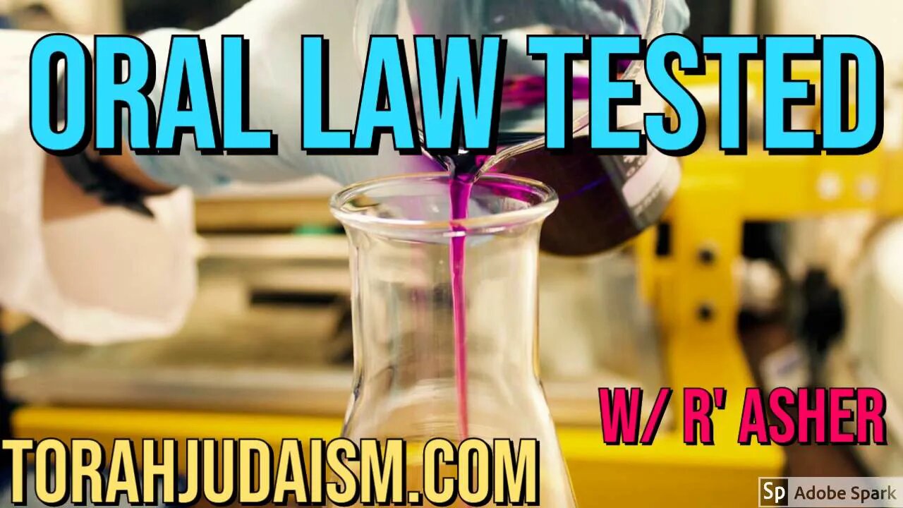 Oral Law Tested