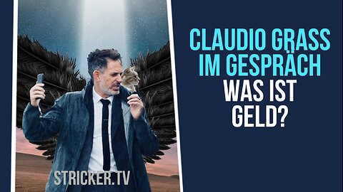 Claudio Grass im Gespräch: Was ist Geld?