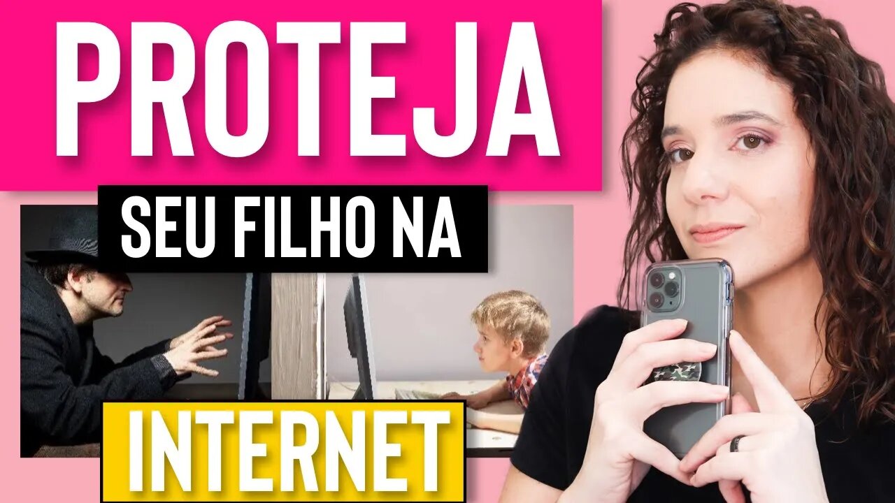 Crianças na internet - Dicas de como PROTEGER seu filho na internet