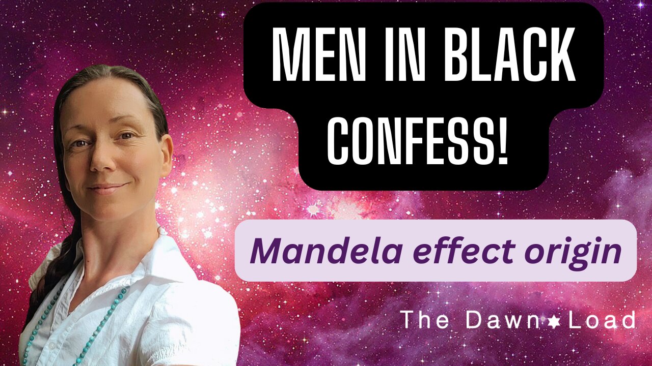 Men in Black Confession, Mandela Effect origin and more