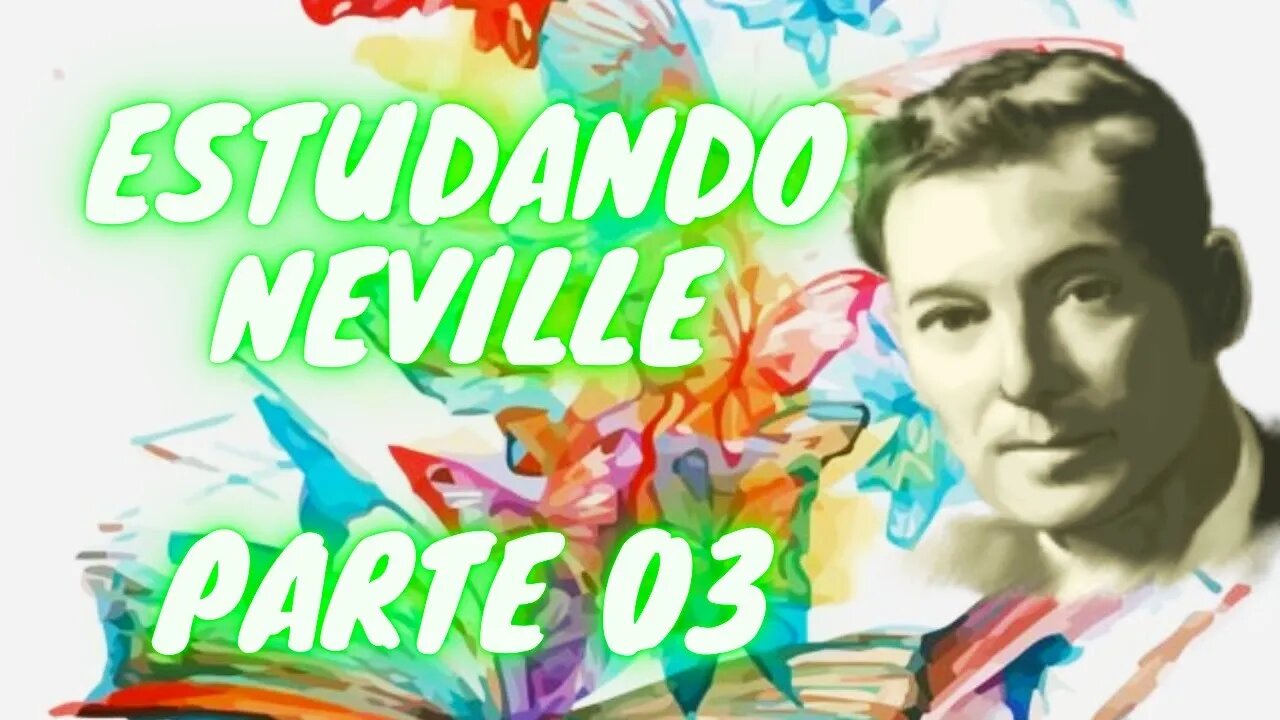 ESTUDO DO LIVRO SENTIMENTO É O SEGREDO - CAPÍTULO 03 - A ORAÇÃO - NEVILLE GODDARD - #leidaatração