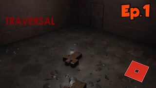 Roblox Horror-Traversal[Ep.1]-Full Walkthrough w/Tailsly