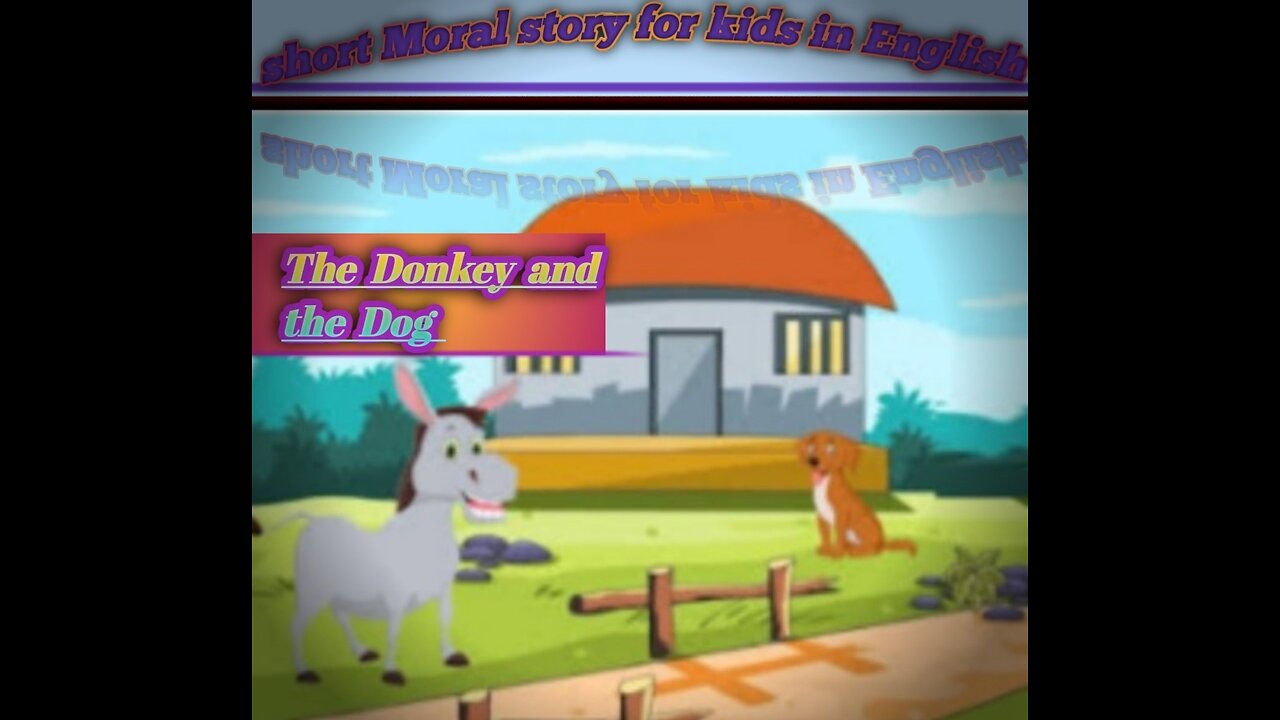 Donkey and the Dog # short Moral Story for kids in English