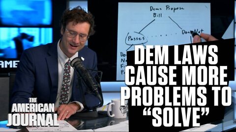 How Dems Use Legislation To Cause More Problems To “Solve”