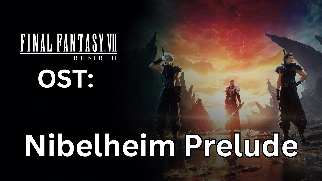 FFVII Rebirth OST 012: Nibelheim Prelude