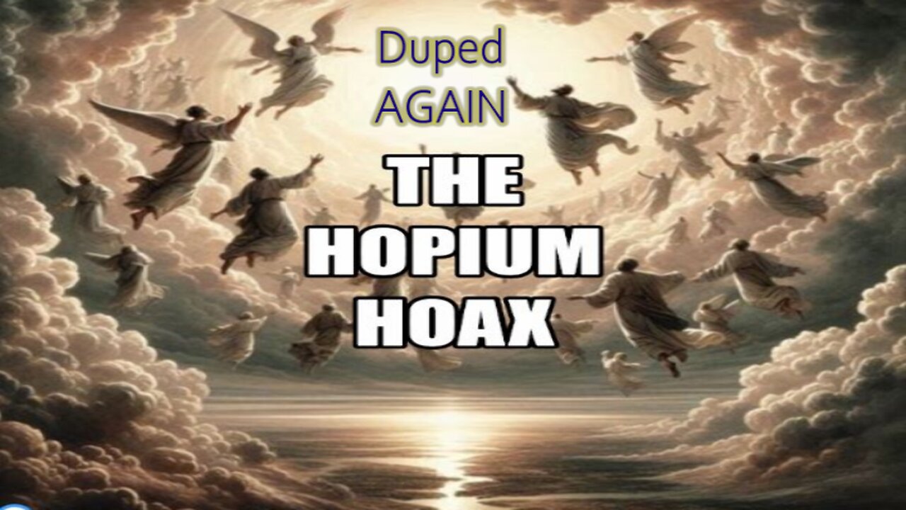 THE HOPIUM HOAX_Break Through Religious Crap- Pt 28 V2.0 (Pre-Trib Rapture Exposed)