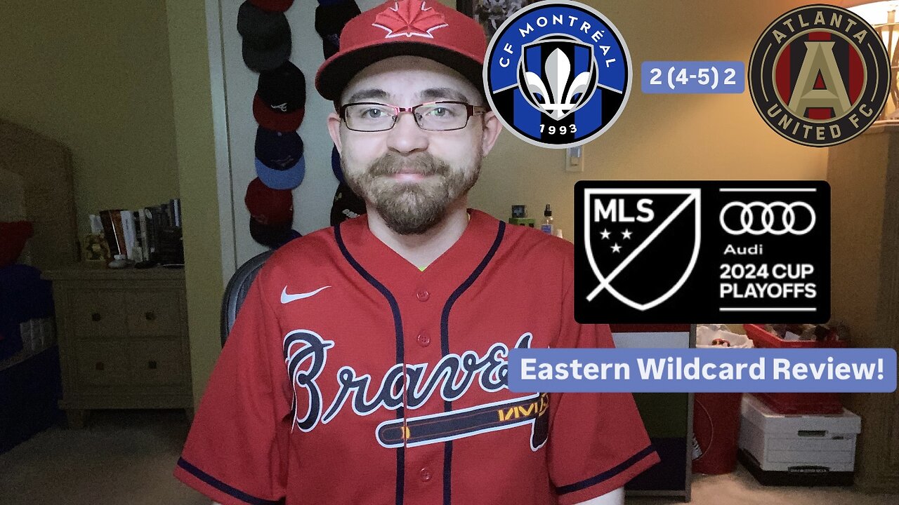 RSR6: CF Montréal 2 (4-5) 2 Atlanta United FC 2024 MLS Cup Playoffs Eastern Wildcard Review!