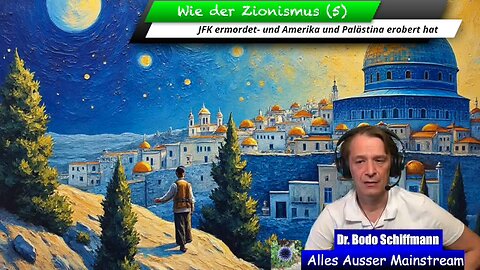 8.11.24🕎 Der Zionismus - Teil 5..BOSCHIMO 🇩🇪🇦🇹🇨🇭🇪🇺🇹🇿🐰AAM🎇