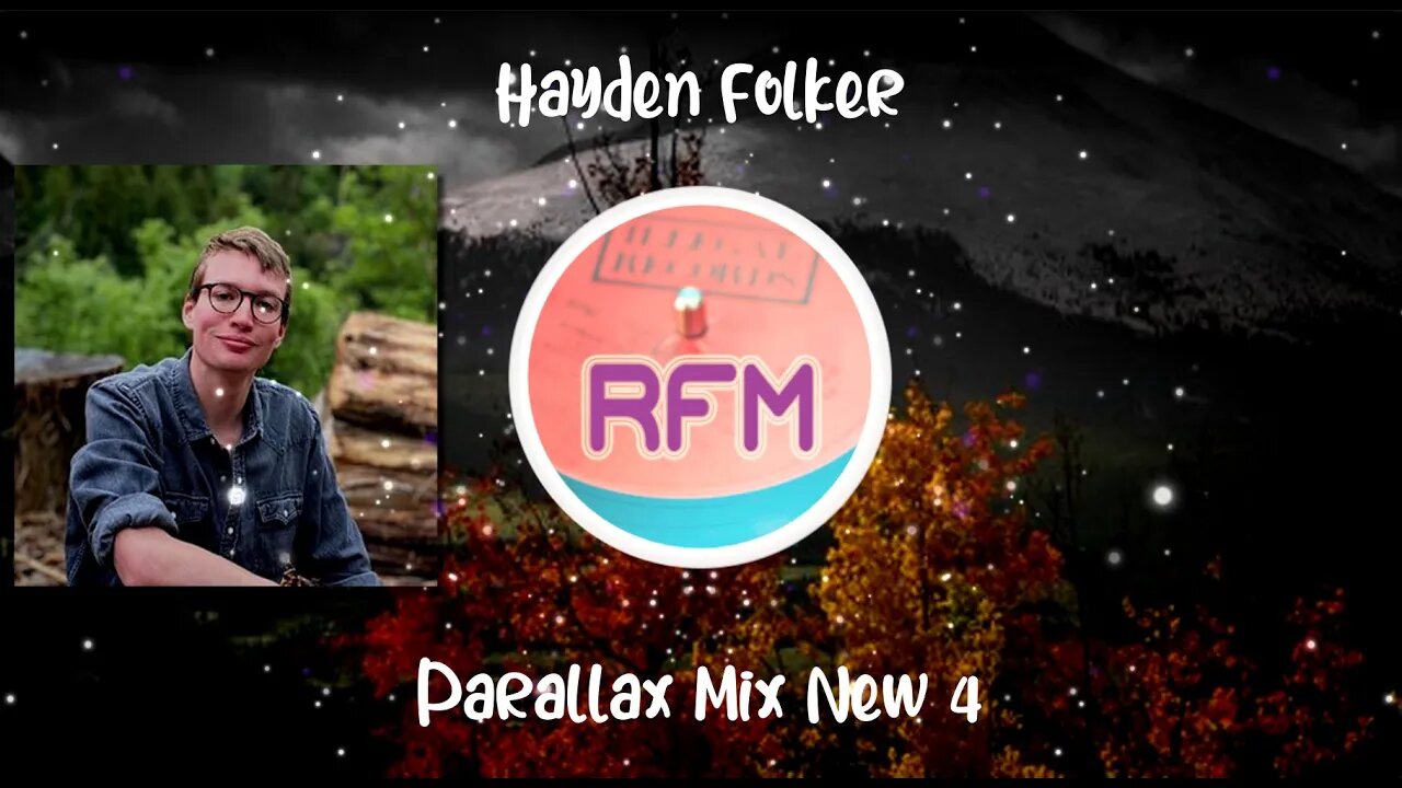 Parallax Mix New 4 - Hayden Folker - Royalty Free Music RFM2K