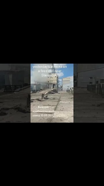 🇷🇺🇺🇦 Result Of Yesterday's Strike On A Feed Mill Bring Used By Ukranainan Militants Near Slavyansk