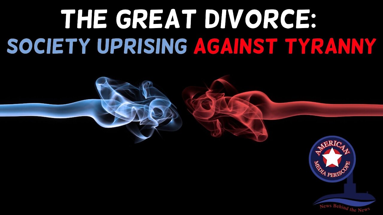 The Great Divorce: Society uprising against Tyranny