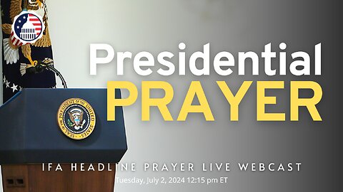 Presidential Prayer: Immunity and Intercession
