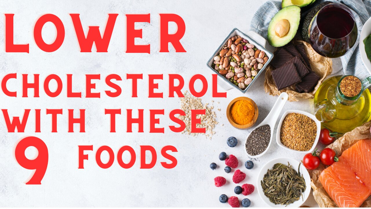 9 Foods That Can Naturally Lower Your Cholesterol Levels