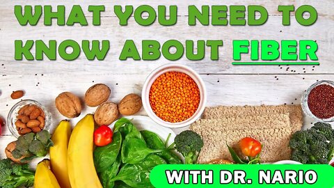What You Need To Know About Fiber To Improve Your Health!