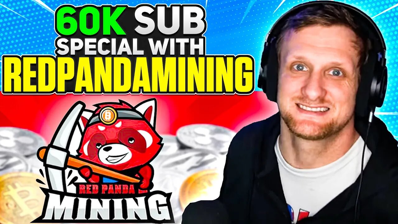 60k Sub Special With Red Panda Mining