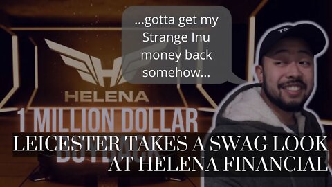 Leicester Takes a SWAG Look At Helena Financial (BSC)