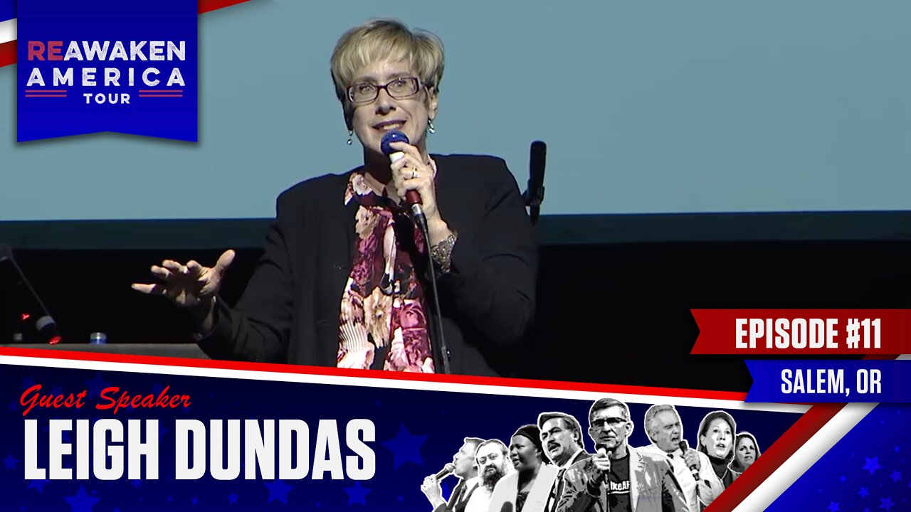 Leigh Dundas | It’s Time for Some Action | ReAwaken America Tour Oregon