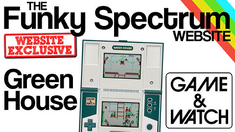 FUNKYSPECTRUM - Game & Watch - Greenhouse