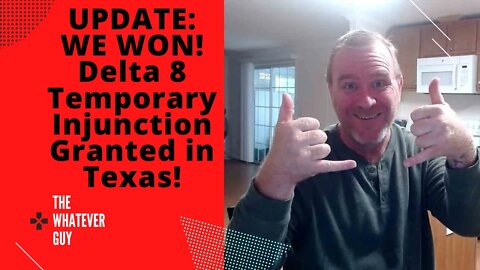 UPDATE: WE WON! Delta 8 Temporary Injunction Granted in Texas!