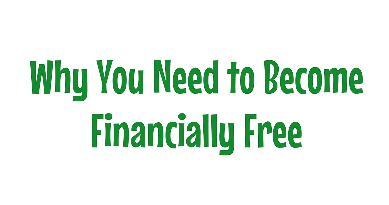 Why You Need to Become Financially Free