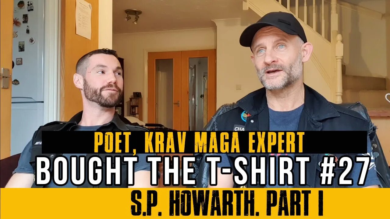 The Fighting Poet SP Howarth | Bought The T-Shirt Podcast