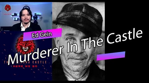 Murder within the Castle walls (Ed Gein) - The Richard Castle