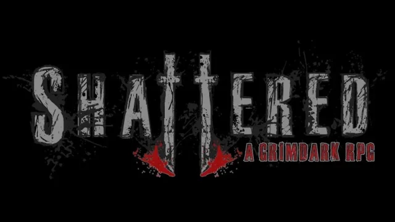 "Explodey Boom Boom Magic, Whips and Claws" | Shattered: A Grimdark RPG Playtest Ep 1 | AV Epochs