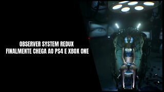 Observer System Redux Já Disponível para PS4 e Xbox One