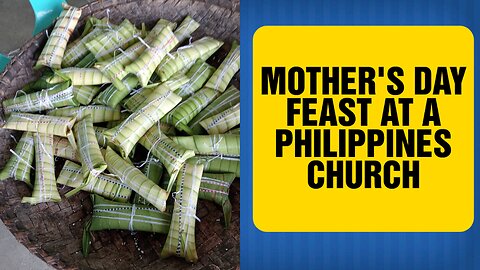 MOTHER'S DAY FEAST at a CHURCH in the PHILIPPINES